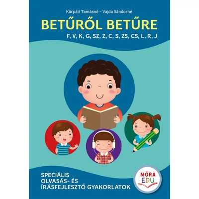 Betűről betűre speciális olvasás-és írásfejlesztő gyakorlatok
